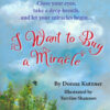 i want to buy a miracle by Donna Kutzner