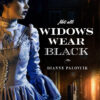 Not all widows wear black front cover by Dianne Palovcik