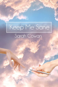 Keep Me Sane by Sarah Cowan front cover