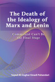 Death of the Ideology of Marx and Lenin: Communism Can’t Be the Final Stage by Syed Ali FRONT Cover