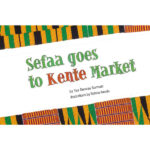 Front Cover of Sefaa goes to Kente Market by Yaa Serwaa Somuah