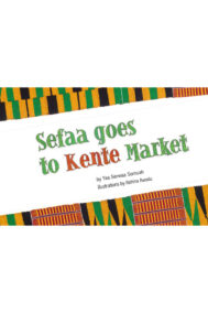 Front Cover of Sefaa goes to Kente Market by Yaa Serwaa Somuah