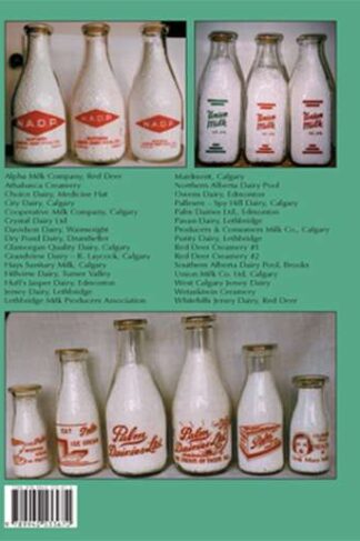 Milk Bottles of Alberta: Volume 2 (Third Edition) by Bob Snyder Back Cover