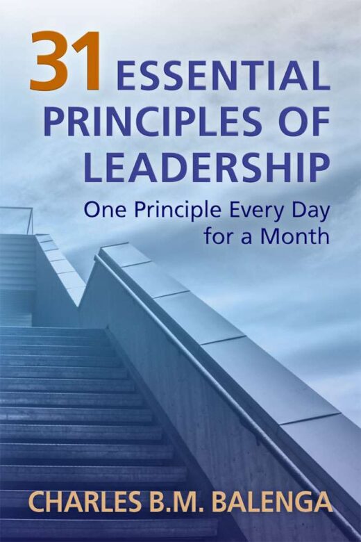31 Essential Principles of Leadership by Charles Balenga PageMaster