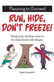Run, Hide, Don't Freeze! by Dave Ainsworth Front Cover