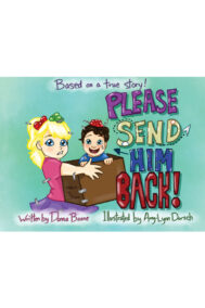 Front Cover of Please Send Him Back by Donna Boone