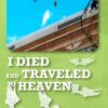 I Died and Traveled to Heaven by Emily Burke Front Cover