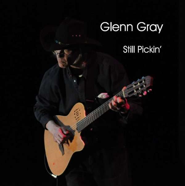 Still Pickin' by Glenn gray Front Cover