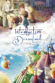 Front Cover of Introduction to Dreamland by Ian Ryks and Isha Bonilla