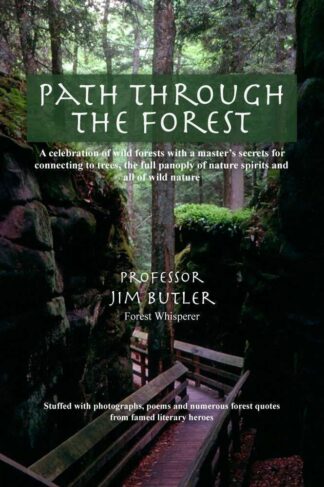 The front cover of Path Through the Forest, by Jim Butler