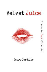 front cover of velvet juice by jerry cordeiro