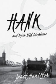 Front Cover of Hank: And Other Mild Neighbours by Janet Hamilton