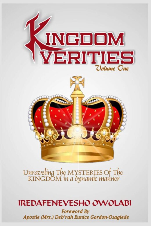 The front cover of Kingdom Verities Vol. 1, by Iredafenevesho Owolabi