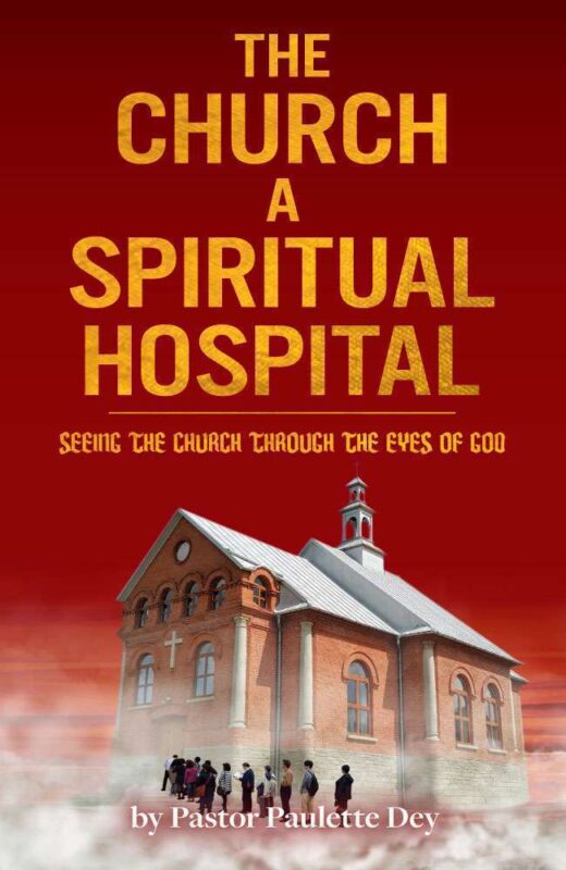 The front cover of The Church: A Spiritual Hospital, by Pastor Paulette Dey