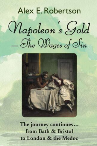 The front cover of Napoleon's Gold - The Wages of Sin, by Alex Robertson