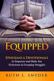Equipped: Ephesians 6 Devotionals by Ruth L Snyder Front Cover