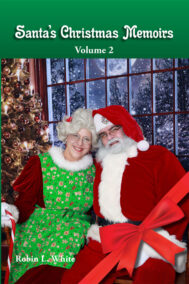 front cover of santa's christmas memoirs volume 2 by robin white