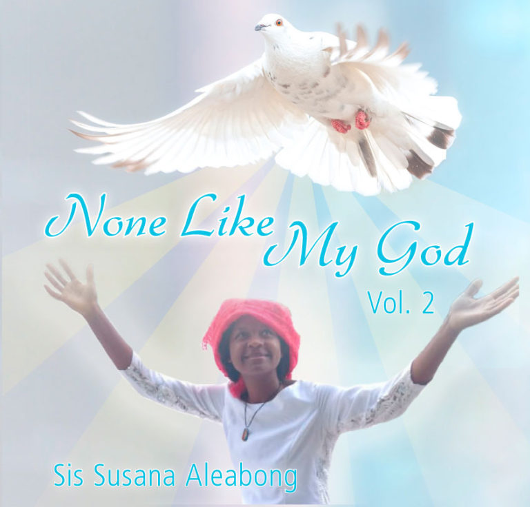 None Like My God Vol. 2 by Sis Susana Aleabong Front Cover