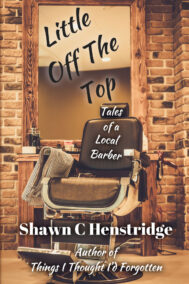 Front Cover of Little Off the Top by Shawn Henstridge