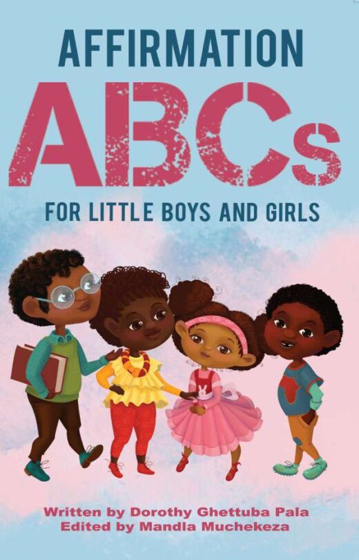 Affirmation ABCs for Little Boys and Girls by Dorothy Ghettuba Pala Front Cover