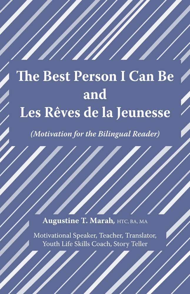 The Best Person I Can Be by Augustine Marah