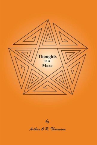 Thoughts in A Maze by Arthur Thormanng