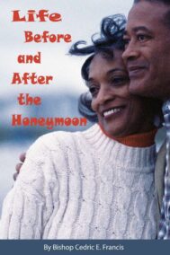 Life Before and After the Honeymoon by Cedric Francis