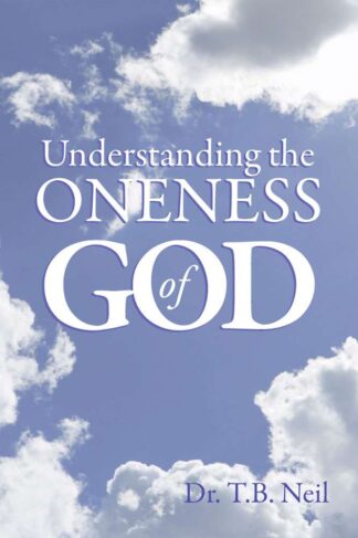 Understanding the Oneness of GOD