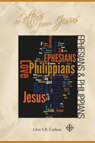 Letters From Jesus: Ephesians and Philippians