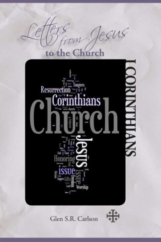 Letters From Jesus - I Corinthians