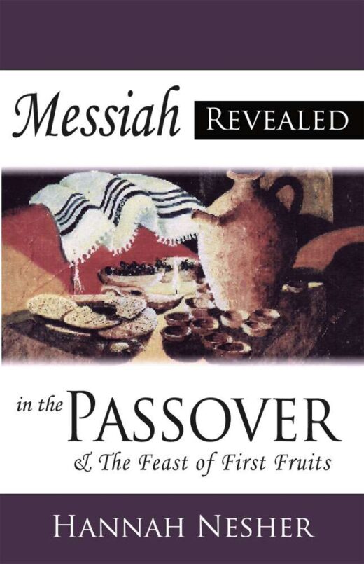 Messiah Revealed in the Passover