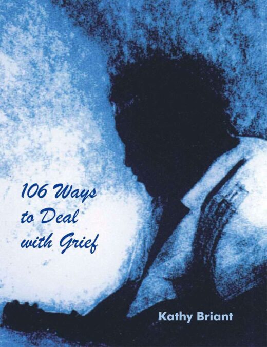 106 Ways to Deal With Grief