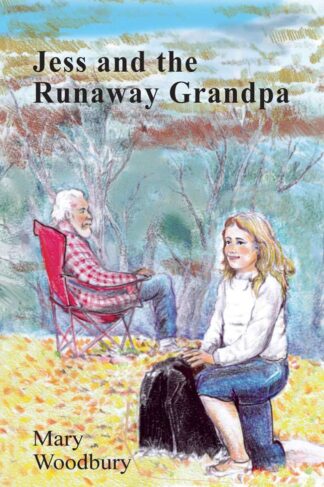 ess and the Runaway Grandpa by Mary Woodbury