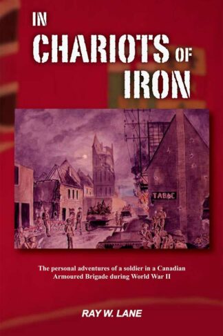 In Chariots of Iron by Ray W. Lane