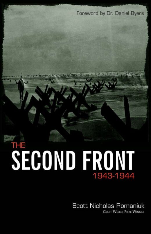 The Second Front By Scott Nicholas Romniuk