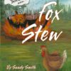 The Front Cover of Fox Stew. Features a fox sleeping in a pot of stew
