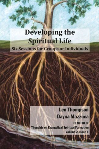 Developing the Spiritual Life by Len Thompson and Dayna Mazzuca
