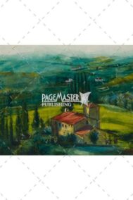 Tuscany Dreams by Phil Gagnon on PageMaster Publishing