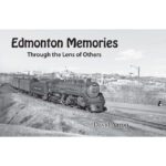 Front Cover of Edmonton Memories: Through the Lens of Others by David Aaron