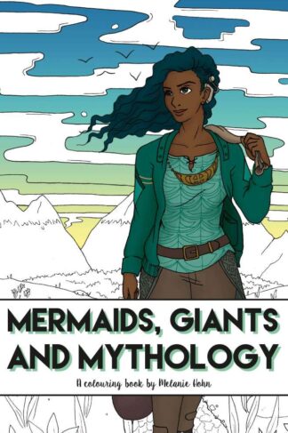 Mermaids, Giants and Mythology by Melanie Hohn FRONT COVER