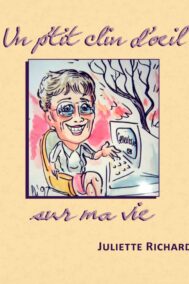 Un P'tit Clin D'oeil Sur Ma Vie by Juliette Richard FRONT COVER