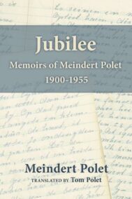 Jubilee: Memoirs of Meindert Polet by Meindert Polet, Tom Polet FRONT COVER