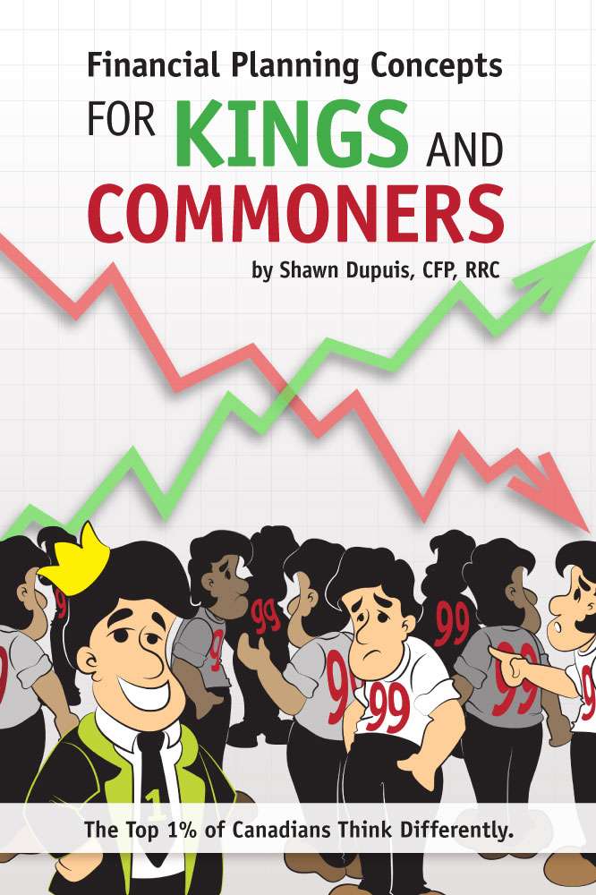 Financial Planning Concepts for Kings and Commoners by Shawn Dupuis FRONT COVER
