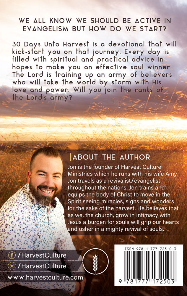 Back cover of 30 Days Unto Harvest by Jon Laframboise