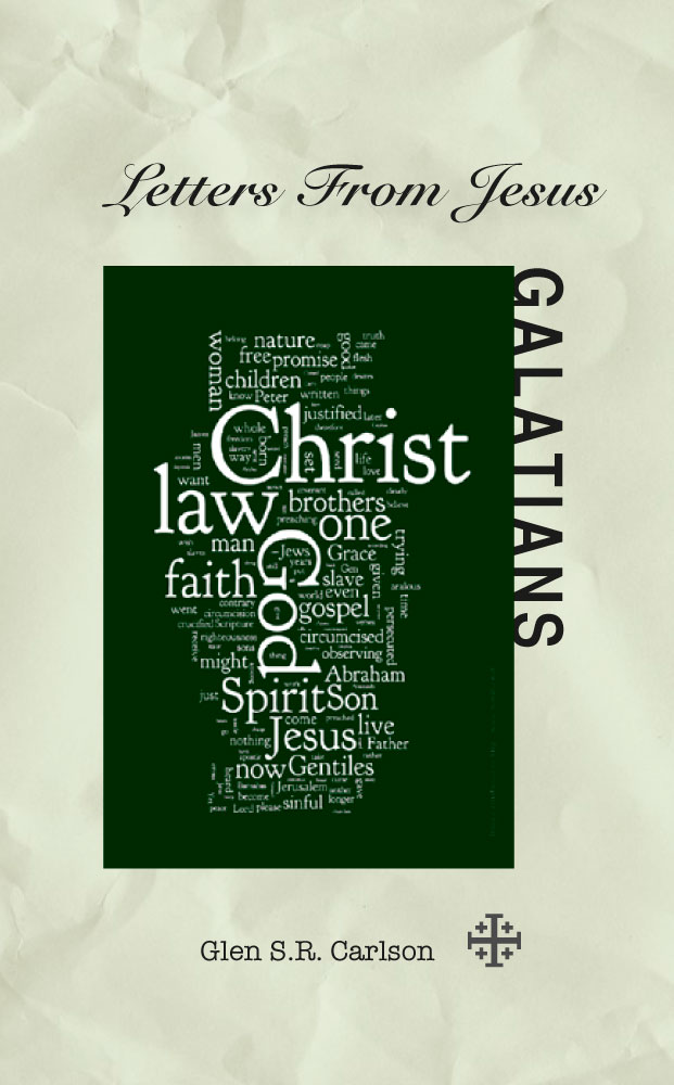 Front Cover of Letters from Jesus: Galatians by Glen Carlson