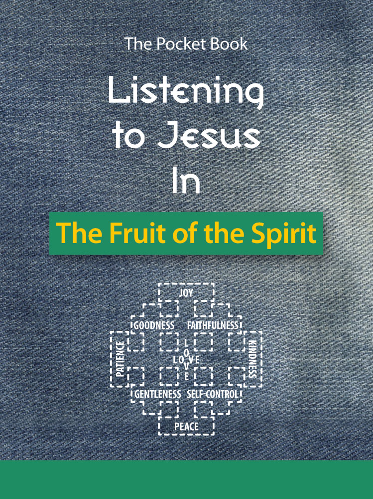 Listening to Jesus in the Fruit of the Spirit by Glen Carlson FRONT COVER