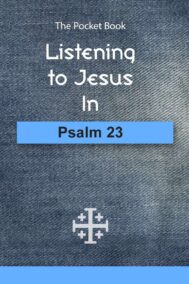 Listening to Jesus in Psalm 23 by Glen Carlson FRONT COVER