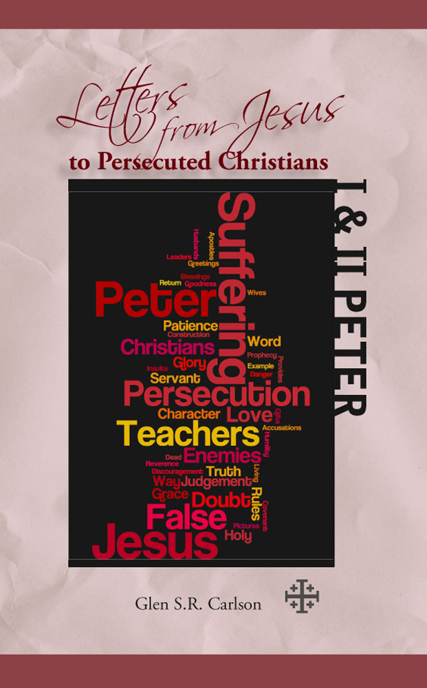 Front Cover of Letters From Jesus - 1 & 2 Peter by Glen Carlson