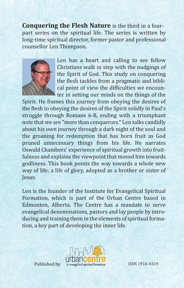 Back Cover of Conquering the Flesh Nature by Len Thompson