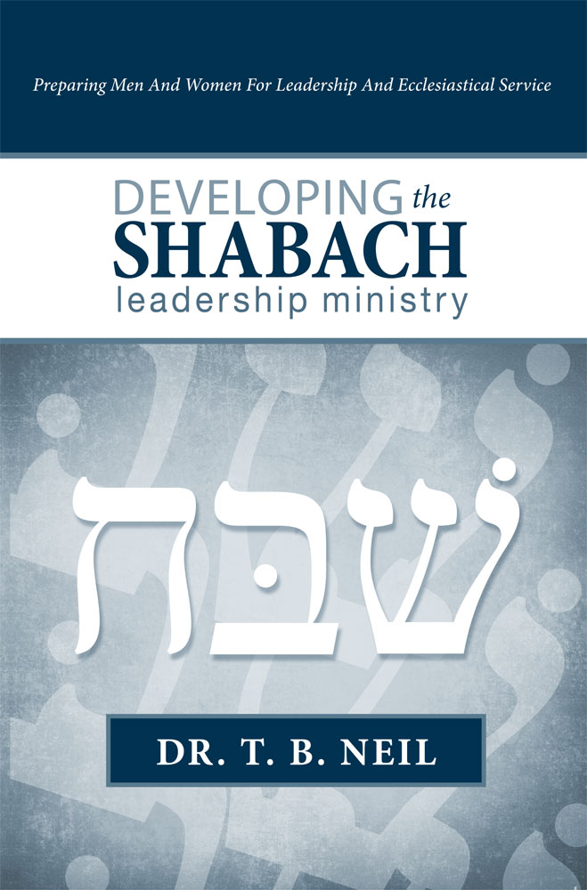 front cover of developing the shabach leadership ministry by dr. t.b. neil